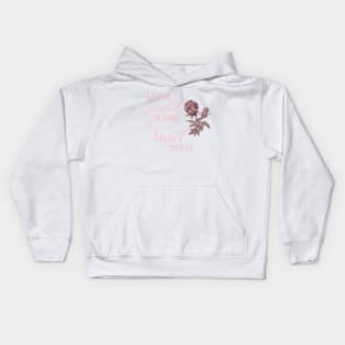 Rose Flower Vintage Illustration with Quote Kids Hoodie